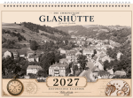 Kalender A3 - Glashütte in Sachsen - Fotokalender 2027 - "Zeit hat hier Geschichte"